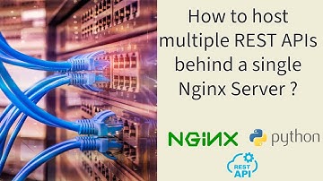 How to deploy multiple REST APIs behind a single Nginx server | Flask API with Nginx