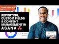 Office Hours (EP 2): Video Production, Asana Reporting, Custom Fields 🔥