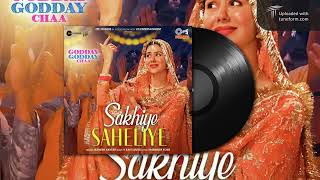 Sakhiye Saheliye (Official) | Godday Godday Chaa | Sonam Bajwa | Tania | Jasmeen | V Rakx Music