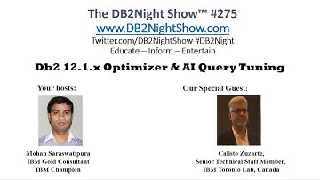 The DB2Night Show Episode #275: Db2 12.1.x Optimizer & AI Query Tuning