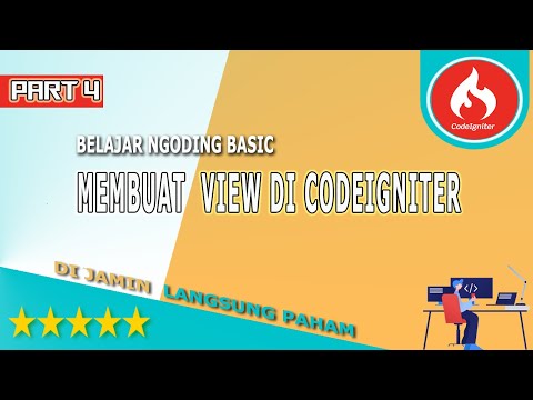Cara Membuat Tampilan View Dengan CODEIGNITER 4 #4 | Full Tutorial [#tutorialci]
