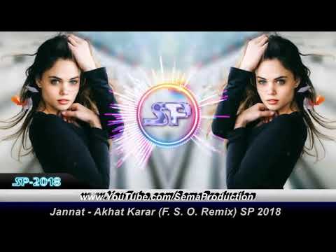 Arabic Remix Jannat Akhat Karar F S O Remix SP 2018