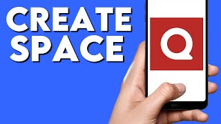 How To Create Your Own Space on Quora App