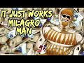 IT JUST WORKS: Milagro Man