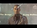 Sonny Rollins The Bridge 1962 FULL ALBUM 