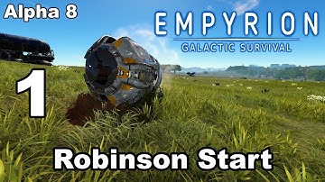 Empyrion – Galactic Survival - Alpha 8 - 1 - "Robinson Start"
