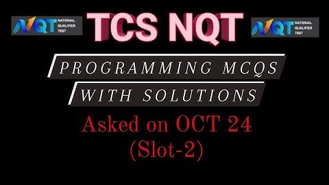 TCS NQT Slot 2 Programming Logic MCQ