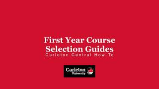 First Year Course Selection Guides  | Carleton Central How-To