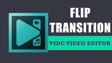 How to apply flip transition with VSDC Free Video Editor?