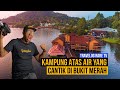 Kampung atas Air dan Pulau Private di Perak!