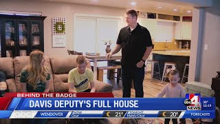 Behind the Badge: Davis County Deputy's full house