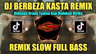 DJ BERBEZA KASTA (THOMAS ARYA) REMIX SLOW FULL BASS TIKTOK VIRAL TERBARU 2023