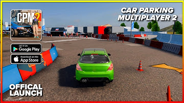 CAR PARKING MULTIPLAYER 2 Gameplay Walkthrough [Android , iOS] - Part 1