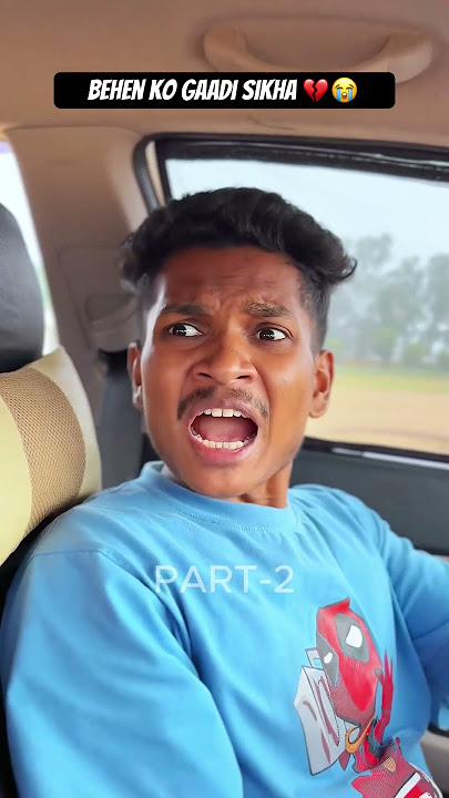 Behen Ko Gaadi Sikha ( Part-2 ) 💔😭 #shorts #funny #comedy #comedyshorts