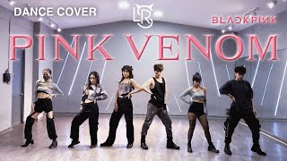 PINK VENOM | BlackPink 블랙핑크 | Dance Cover (6 members) | RLS by WEE