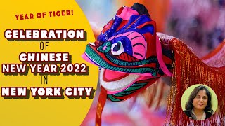 Chinese New Year 2022 - Celebration in New York city - Year of Tiger