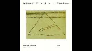 Jan Garbarek - Anouar Brahem - Shaukat Hussain - Ramy