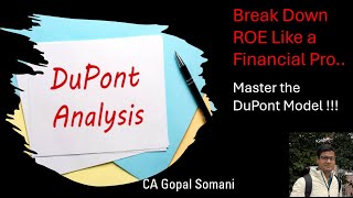 DuPont Analysis Explained | Break Down ROE for Better Investment Decisions (Hindi) - CA Gopal Somani