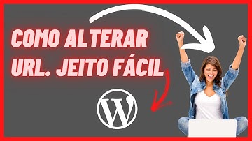 Como Alterar URL de site Wordpress Fácil