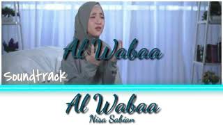 Nissa Sabyan - Al Wabaa - Lyrics (Soundtrack)