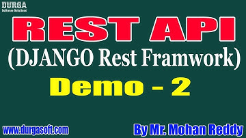 REST API tutorials || Demo - 2 || by Mr. Mohan Reddy On 26-10-2021 @5PM IST