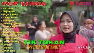 POP SUNDA - TIK TOKAN - REVINA, NANIH, NINA | FULL ALBUM GASENTRA TERBARU 2022 #srimusik #popsunda