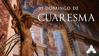 III Domingo de Cuaresma 2026 - Catedral de San Mateo Apostol - Washington, DC