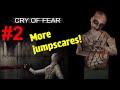 More Jumpscares! - Cry of Fear: Chapter 2