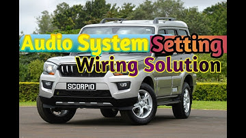 How to solve Mahindra Scorpio audio system problem/ Scorpio M-hock audio system solution with digram