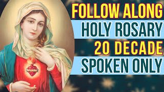 Follow Along 20 Decade Rosary - SPOKEN ONLY