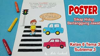 Cara Mudah Membuat Poster Sikap Hidup Bertanggung Jawab || Kelas 6 Tema 3 Subtema 3