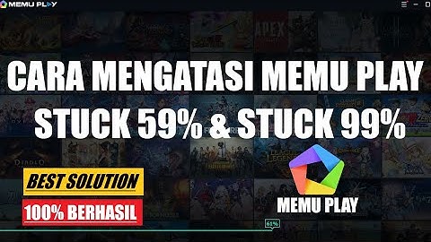 How To Fix Memu Emulator Stuck at 59% And 99% - Best Solution
