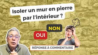 Faut-il isoler un mur en pierre par l’intérieur ?