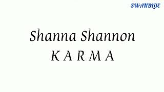 Shanna Shannon  -  KARMA   | (Lirik)