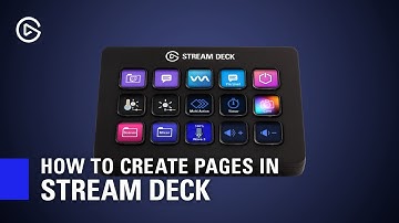 How to Create Pages in Elgato Stream Deck
