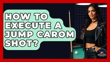 How To Execute A Jump Carom Shot? - Billiards Hustlers