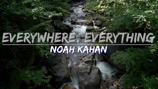 Noah Kahan - Everywhere, Everything (Lyrics) - Audio at 192khz