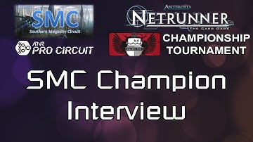 PeachHack Netrunner - 1st Place Champion Interview - SMC Championship