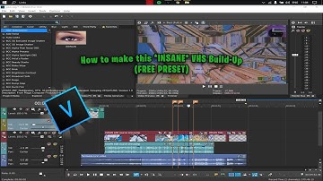 How to make this INSANE VHS BUILDUP on Vegas (FREE PRESET) (Edit Like Apie,Yarn, Numby,Maxi,Dignal)