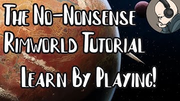 New to Rimworld? Start HERE! Play Along Tutorial [1.6]
