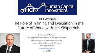 HCI Webinar: The Role of Training and Evaluation in the Future of Work, with Jim Kirkpatrick