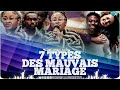 Voici les 7 Types des Mauvais Mariages | C