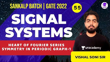 Heart of Fourier Series : Symmetry In Periodic Graph - 1| L: 55  | Sankalp GATE 2022  #VishalSoni