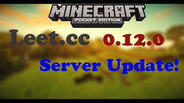 [0.12.0] LEET.CC Server Update! - Minecraft PE