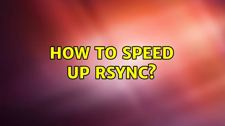 How to speed up rsync? (7 Solutions!!)