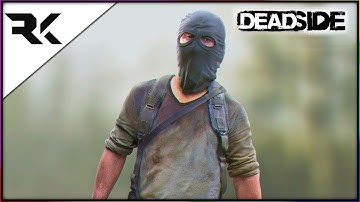 Deadside - The Next Big Open World Survival game? [PC 2020]