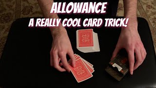 Allowance - Original Card Trick Performance/Tutorial