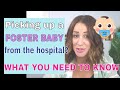 WHAT TO EXPECT WHEN PICKING UP A FOSTER BABY FROM THE HOSPITAL