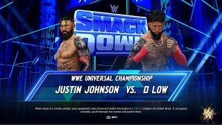 WWE2K24 Justin Johnson vs D Low for the Universal Championship on SmackDown