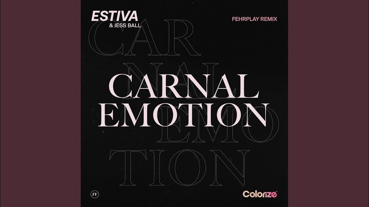 Obejrzyj Carnal Emotion (Fehrplay Extended Remix) w YouTube